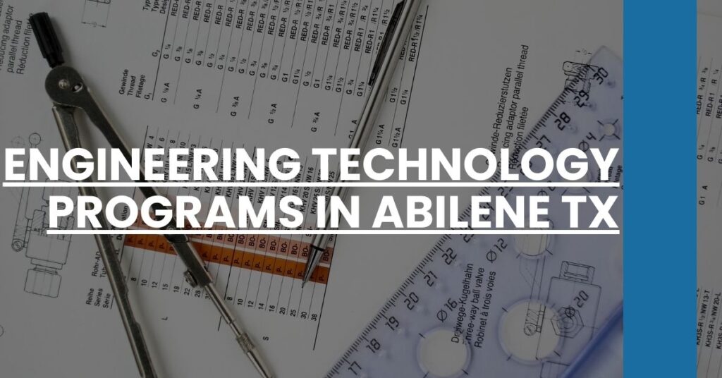 Engineering Technology Programs in Abilene TX Feature Image