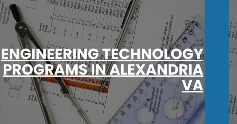 Engineering Technology Programs in Alexandria VA Feature Image