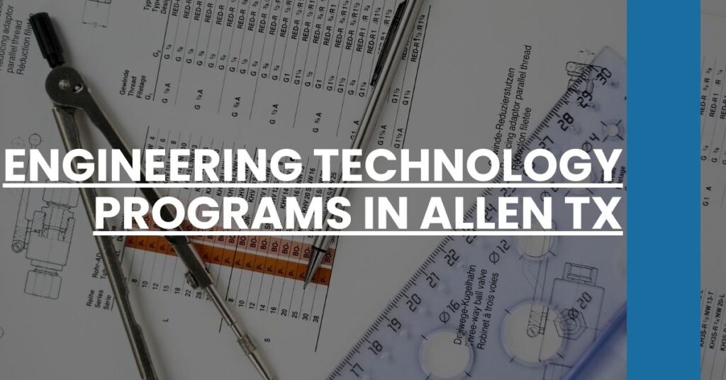 Engineering Technology Programs in Allen TX Feature Image