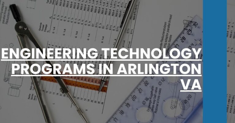 Engineering Technology Programs in Arlington VA Feature Image