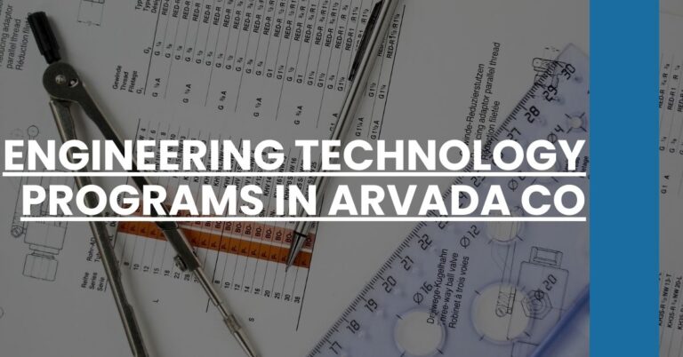 Engineering Technology Programs in Arvada CO Feature Image