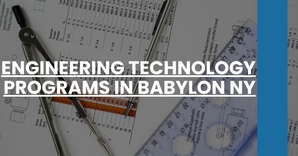 Engineering Technology Programs in Babylon NY Feature Image