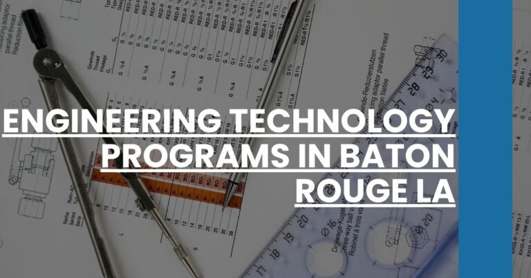 Engineering Technology Programs in Baton Rouge LA Feature Image