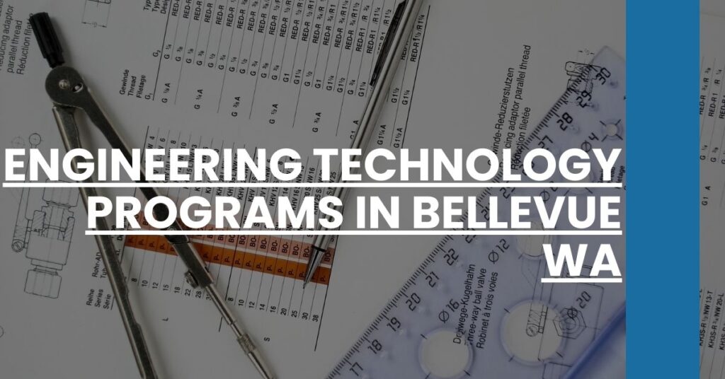 Engineering Technology Programs in Bellevue WA Feature Image