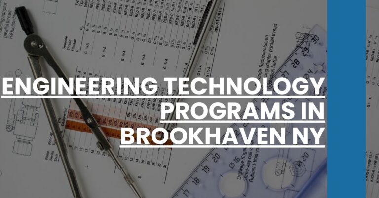 Engineering Technology Programs in Brookhaven NY Feature Image