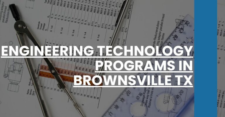 Engineering Technology Programs in Brownsville TX Feature Image