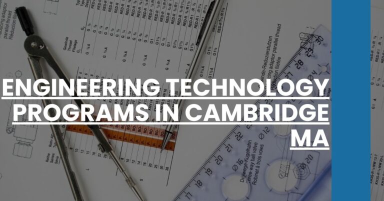 Engineering Technology Programs in Cambridge MA Feature Image