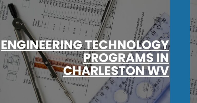 Engineering Technology Programs in Charleston WV Feature Image