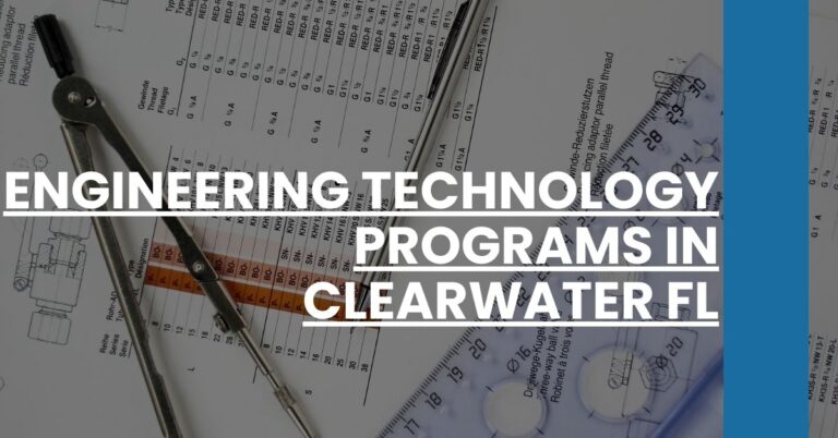 Engineering Technology Programs in Clearwater FL Feature Image