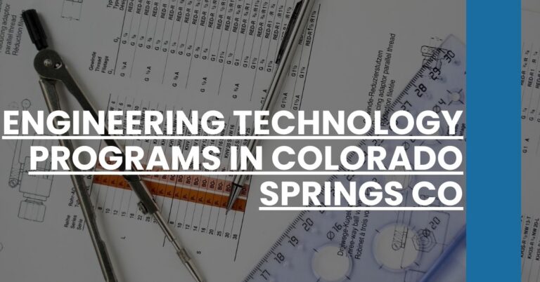 Engineering Technology Programs in Colorado Springs CO Feature Image