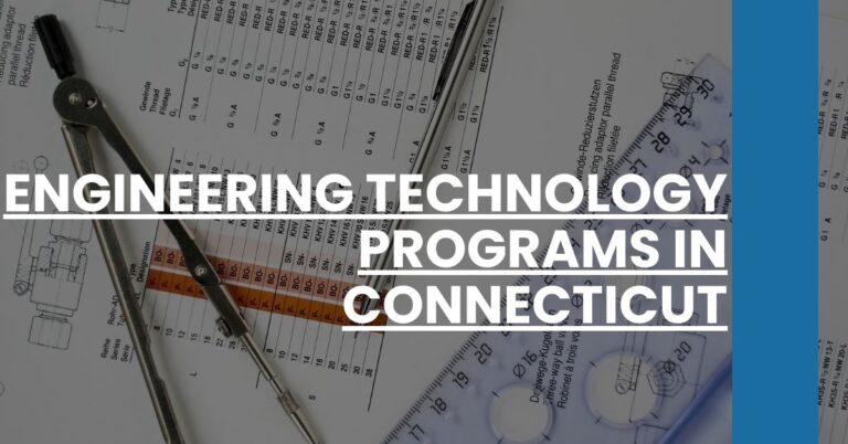 Engineering Technology Programs in Connecticut Feature Image