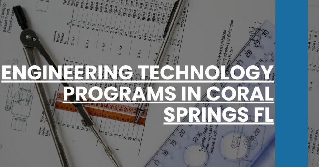 Engineering Technology Programs in Coral Springs FL Feature Image