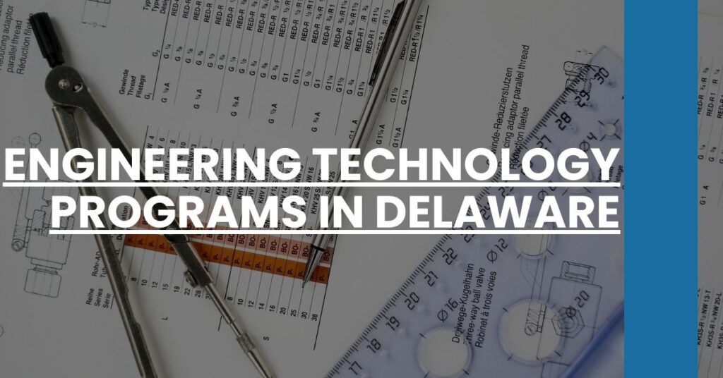 Engineering Technology Programs in Delaware Feature Image