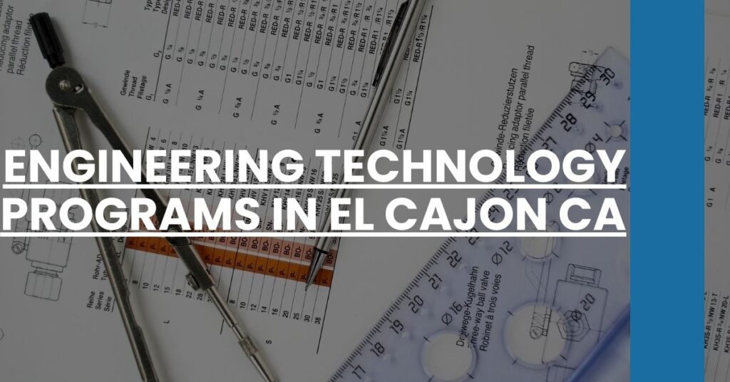 Engineering Technology Programs in El Cajon CA Feature Image