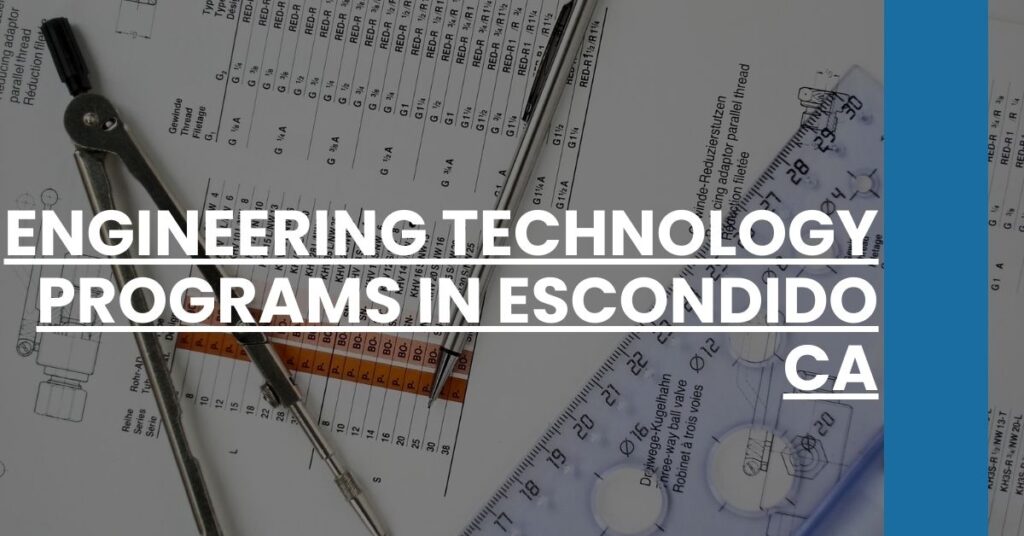 Engineering Technology Programs in Escondido CA Feature Image