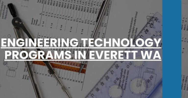 Engineering Technology Programs in Everett WA Feature Image