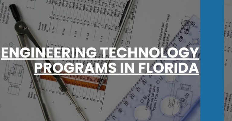 Engineering Technology Programs in Florida Feature Image