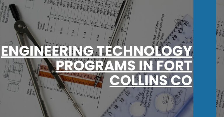 Engineering Technology Programs in Fort Collins CO Feature Image