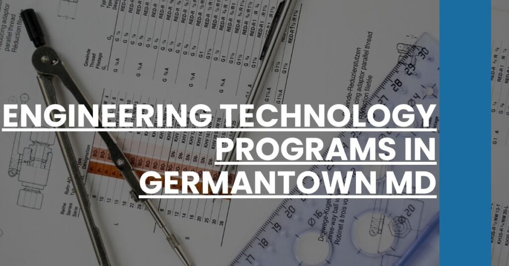 Engineering Technology Programs in Germantown MD Feature Image