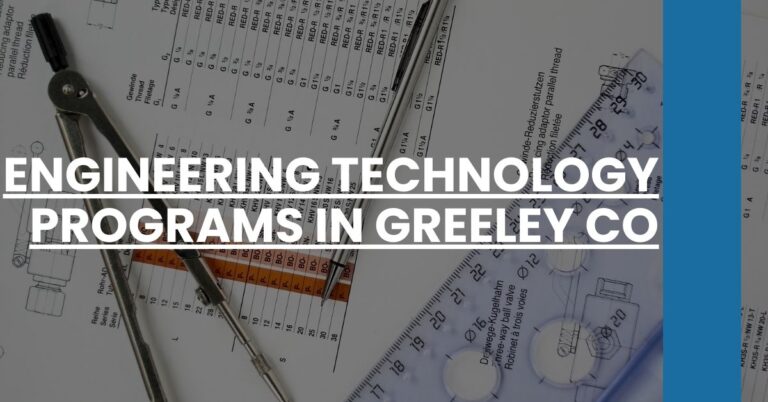 Engineering Technology Programs in Greeley CO Feature Image