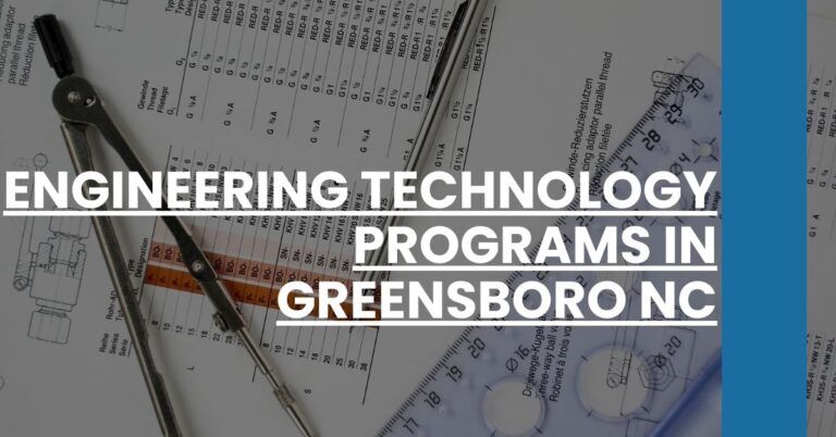 Engineering Technology Programs in Greensboro NC Feature Image