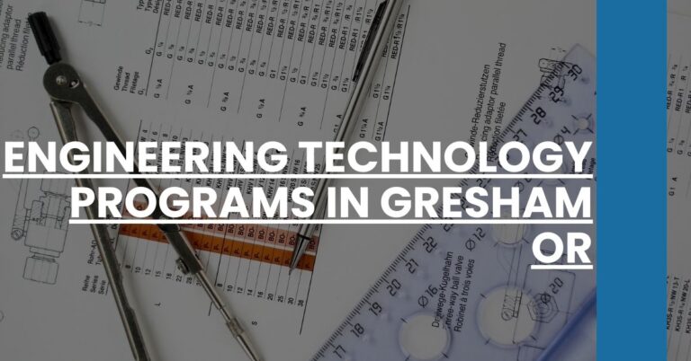 Engineering Technology Programs in Gresham OR Feature Image