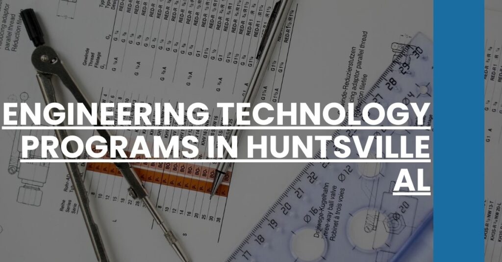 Engineering Technology Programs in Huntsville AL Feature Image