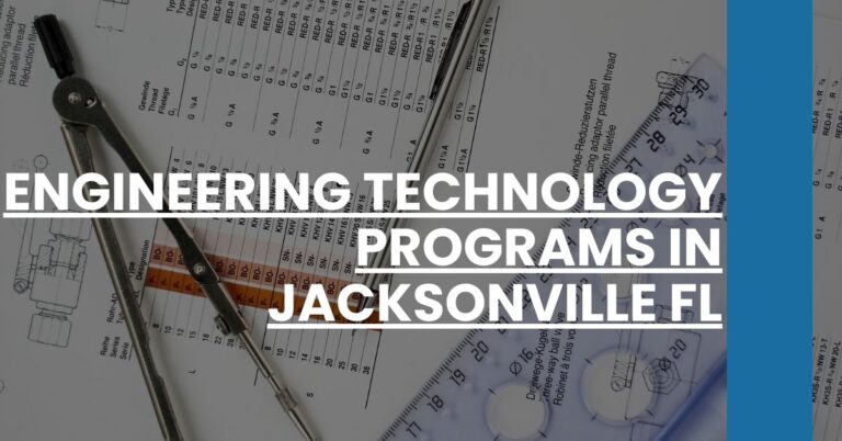 Engineering Technology Programs in Jacksonville FL Feature Image