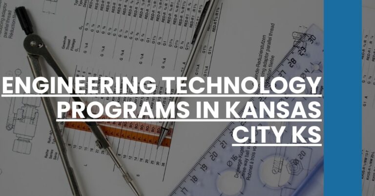 Engineering Technology Programs in Kansas City KS Feature Image