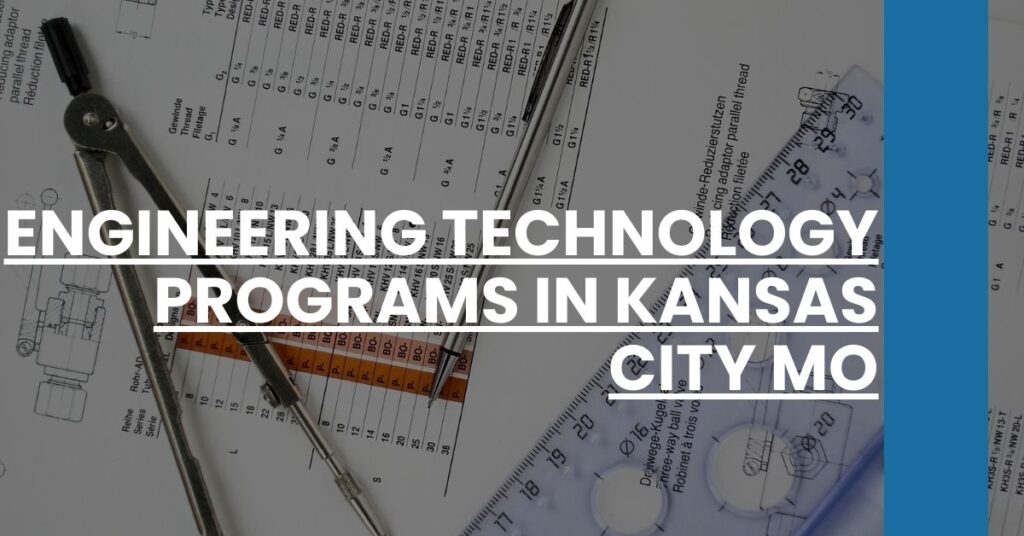 Engineering Technology Programs in Kansas City MO Feature Image