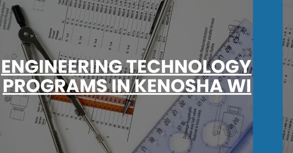 Engineering Technology Programs in Kenosha WI Feature Image