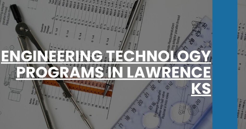 Engineering Technology Programs in Lawrence KS Feature Image