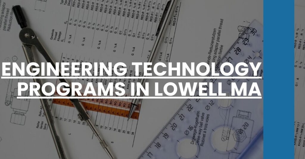 Engineering Technology Programs in Lowell MA Feature Image