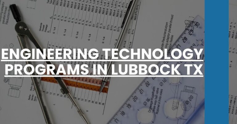 Engineering Technology Programs in Lubbock TX Feature Image