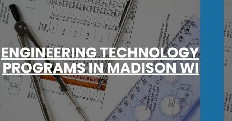 Engineering Technology Programs in Madison WI Feature Image