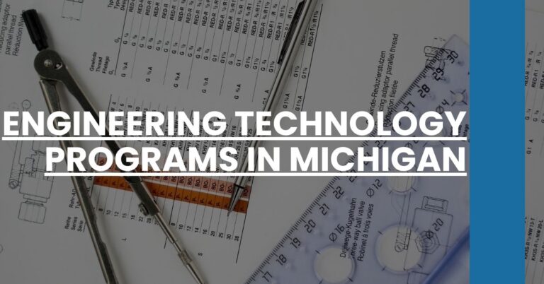 Engineering Technology Programs in Michigan Feature Image