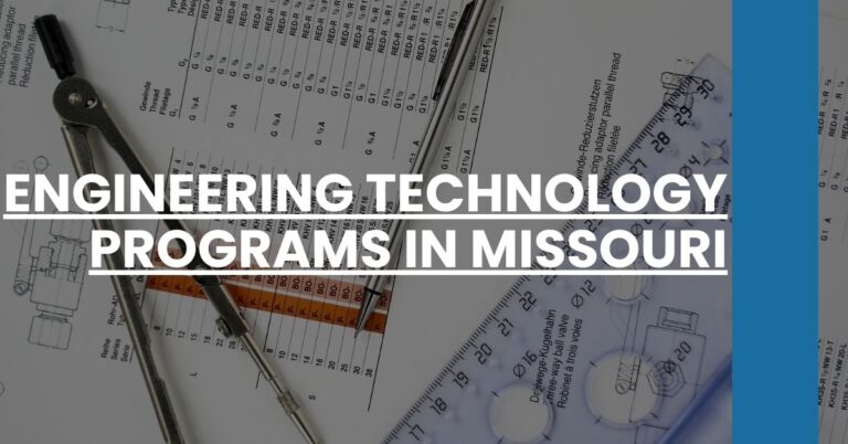 Engineering Technology Programs in Missouri Feature Image