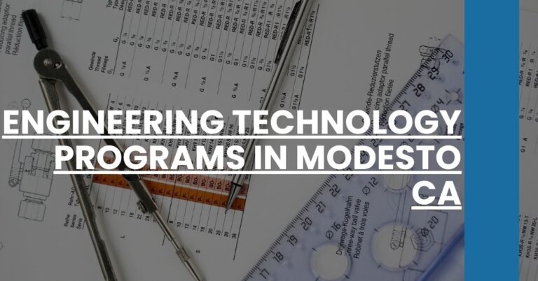 Engineering Technology Programs in Modesto CA Feature Image