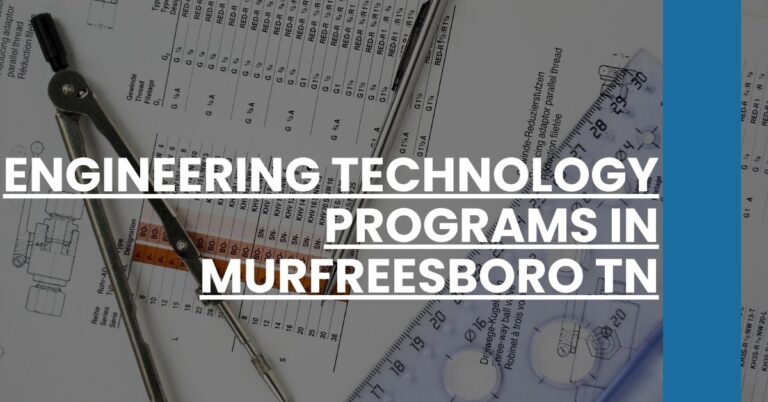 Engineering Technology Programs in Murfreesboro TN Feature Image