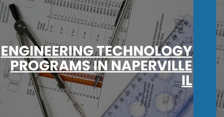 Engineering Technology Programs in Naperville IL Feature Image