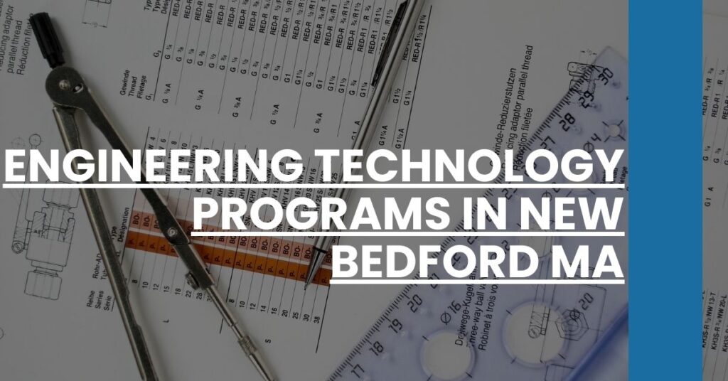 Engineering Technology Programs in New Bedford MA Feature Image