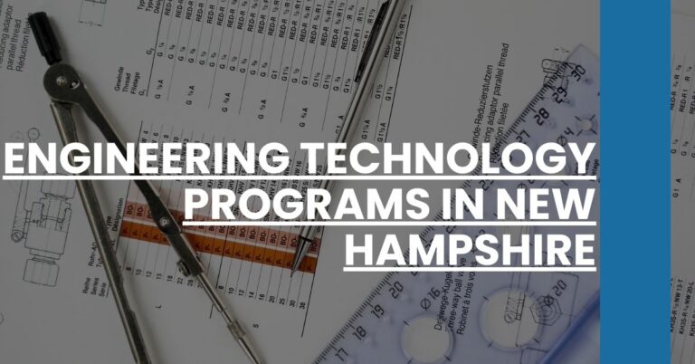 Engineering Technology Programs in New Hampshire Feature Image