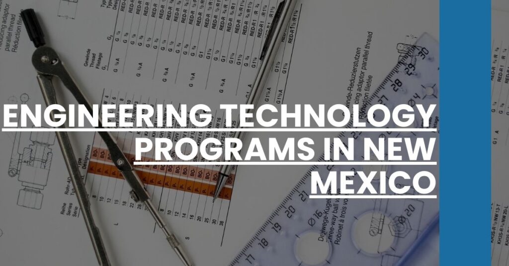 Engineering Technology Programs in New Mexico Feature Image