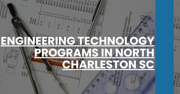 Engineering Technology Programs in North Charleston SC Feature Image