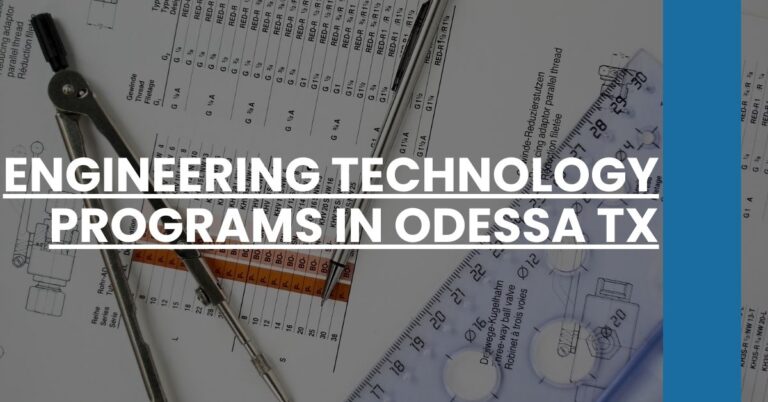 Engineering Technology Programs in Odessa TX Feature Image