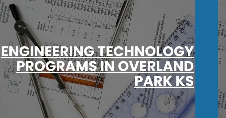 Engineering Technology Programs in Overland Park KS Feature Image