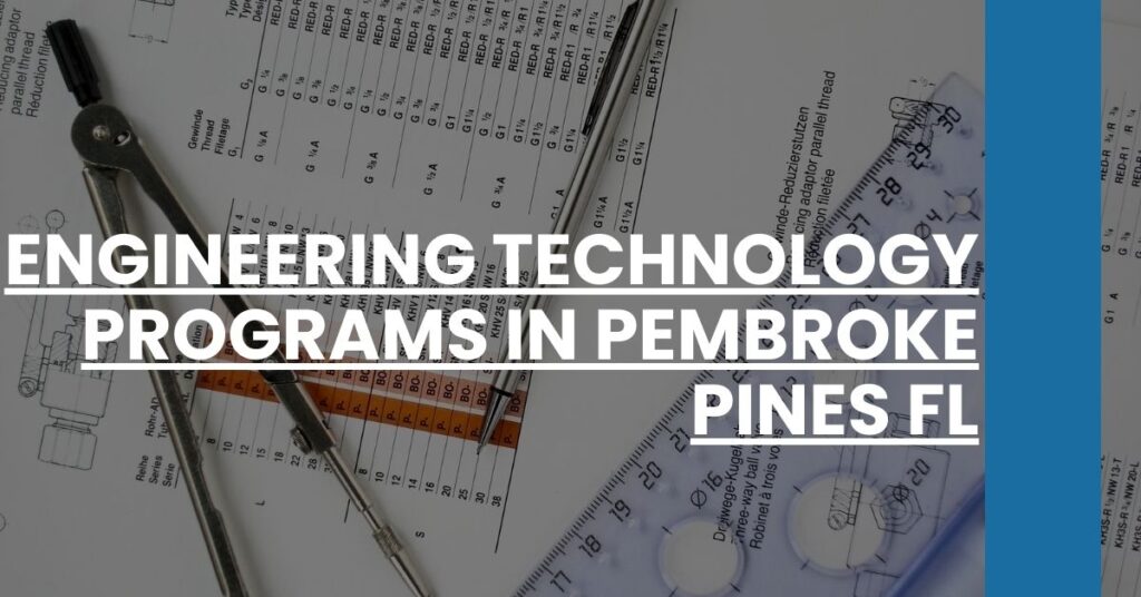 Engineering Technology Programs in Pembroke Pines FL Feature Image