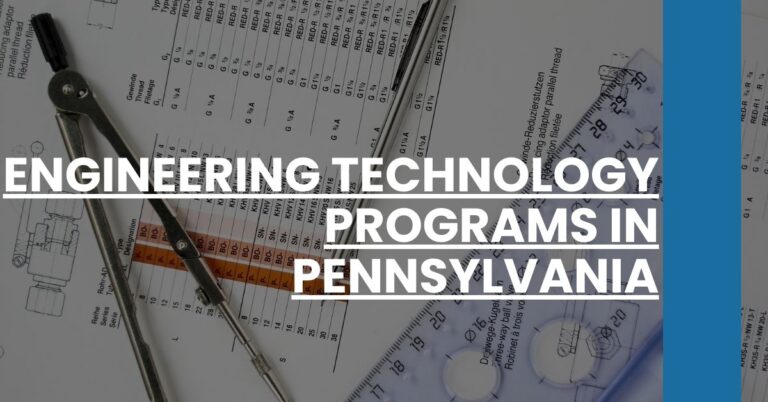 Engineering Technology Programs in Pennsylvania Feature Image