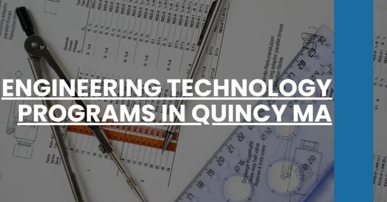 Engineering Technology Programs in Quincy MA Feature Image