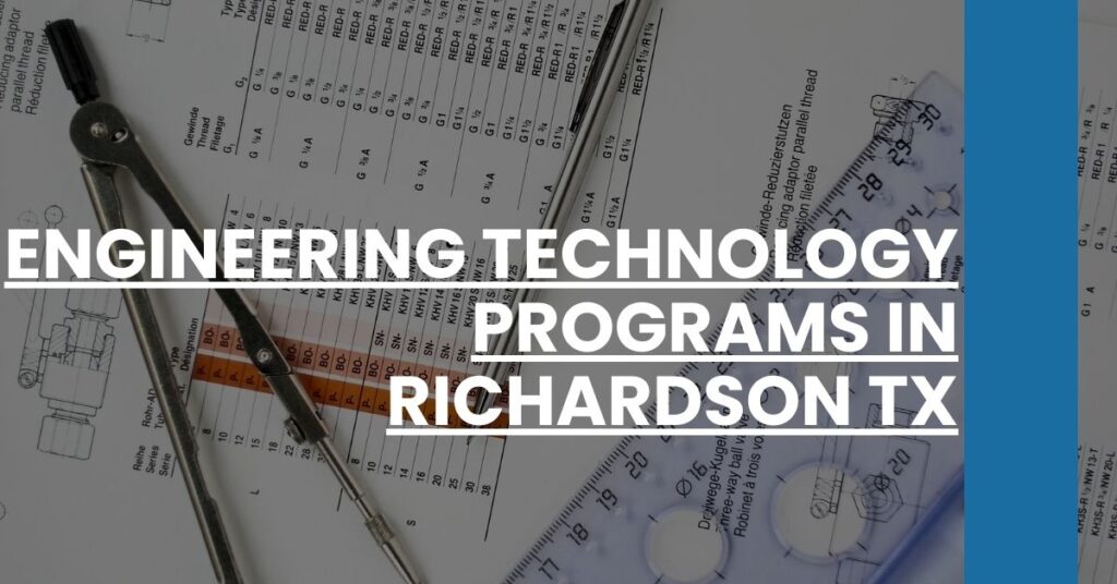 Engineering Technology Programs in Richardson TX Feature Image